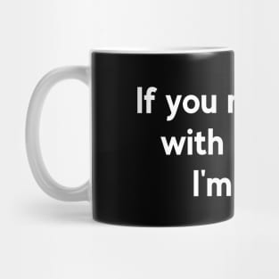 If You Need Help With English, I'm Hear Mug